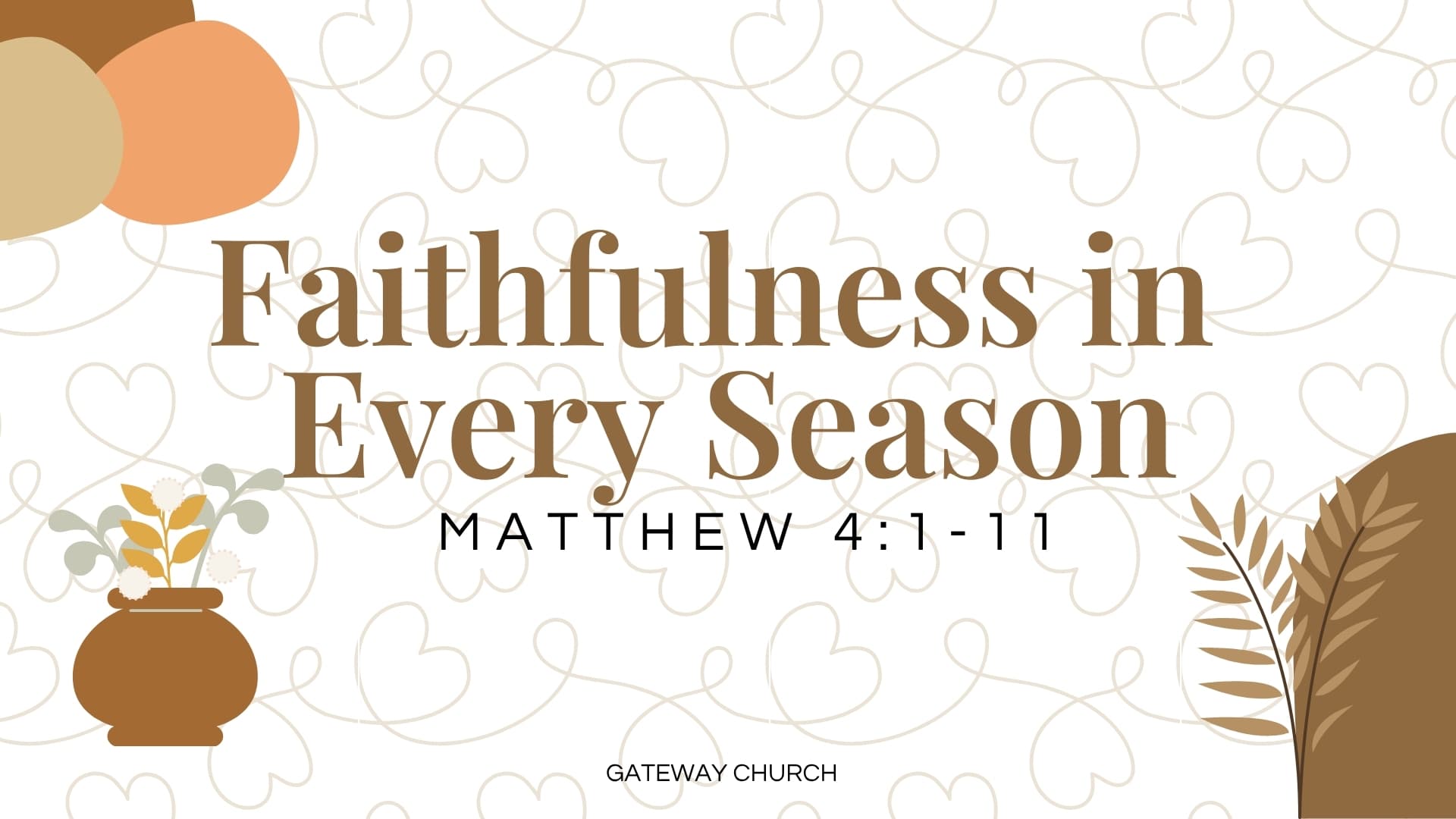 Faithfulness in Every Season