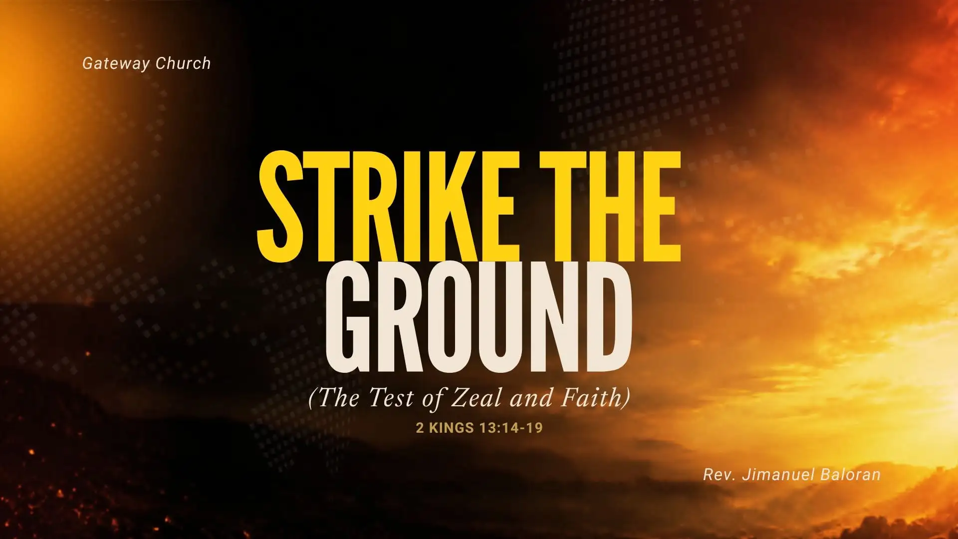 Strike the Ground (The Test of Zeal and Faith)